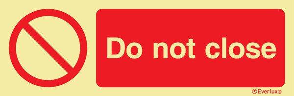 Everlux Self-adhe 400x150 Do not close sign  | IMPA 338561