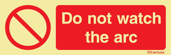 Everlux Self-adh 300x100 Do not watch the arc | IMPA 338565