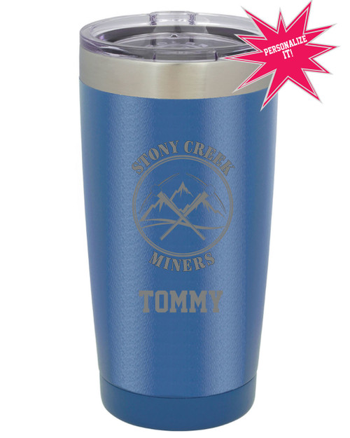 https://cdn11.bigcommerce.com/s-xvg9b8/images/stencil/500x659/products/390/1637/Stony_Creek_Miners_Tumbler_blue_with_name__98150.1535426409.jpg?c=2