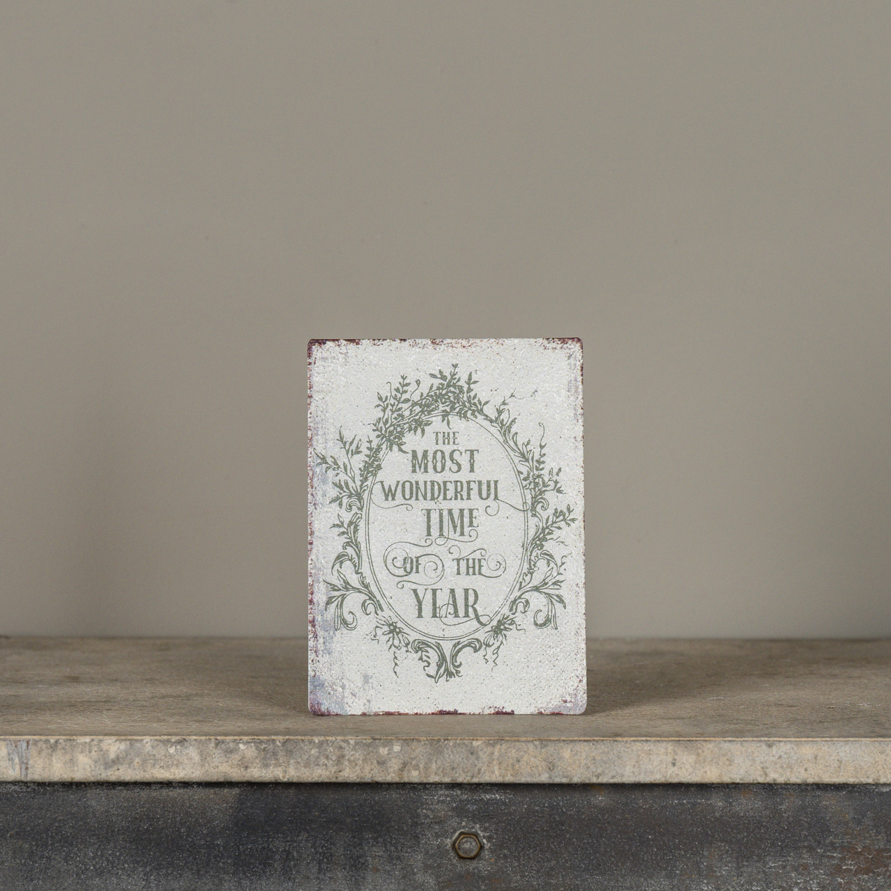 7" MOST WONDERFUL TIME TABLETOP SIGN