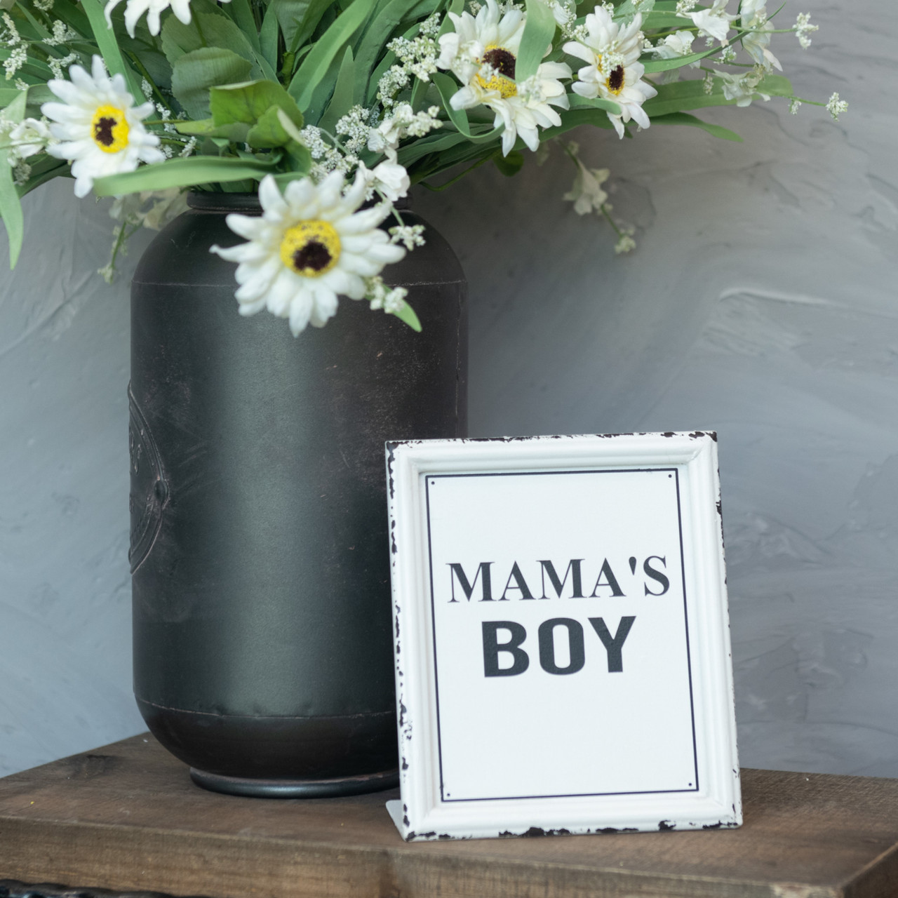 MAMA'S BOY SIGN