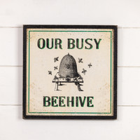 OUR BUSY BEEHIVE SIGN