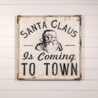 BLACK & WHITE SANTA CLAUS IS COMING TO TOWN SIGN