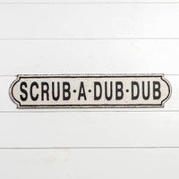 SCRUB-A-DUB SIGN