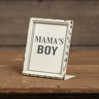MAMA'S BOY SIGN