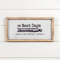 19.75" BEST DAYS WHITE FRAMED SIGN