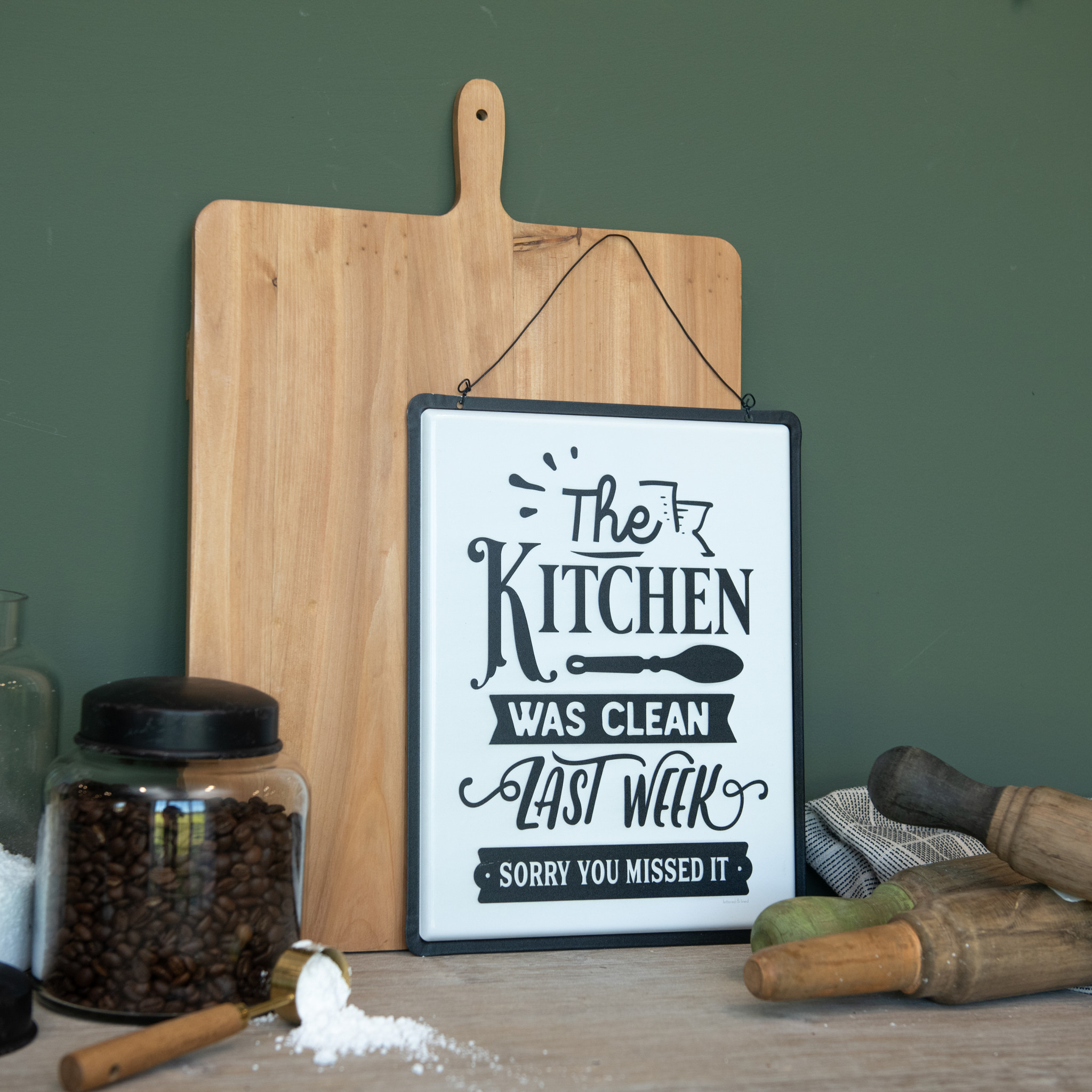 Kitchen Was Clean Last Week Sign