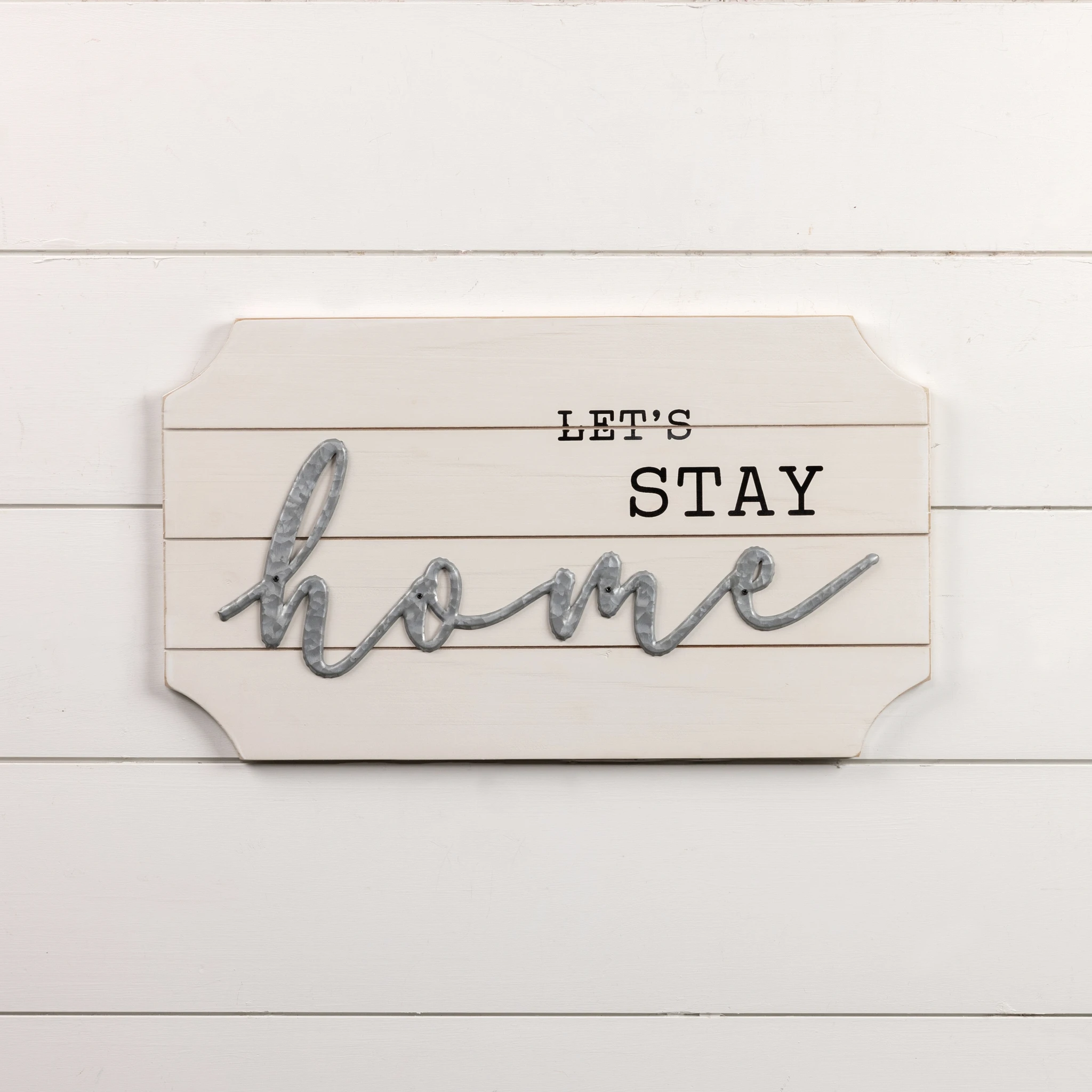 Let's Stay Home Sign