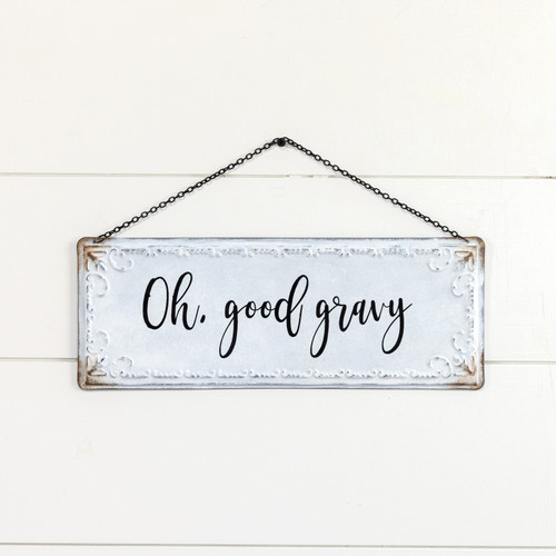 OH, GOOD GRAVY SIGN