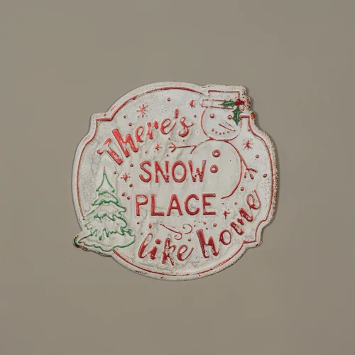 SNOW PLACE LIKE HOME METAL SIGN