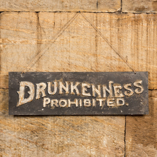 DRUNKENNESS PROHIBITED SIGN