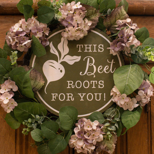 THIS BEET ROOTS FOR YOU SIGN