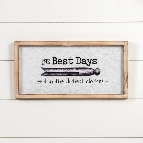 19.75" BEST DAYS WHITE FRAMED SIGN