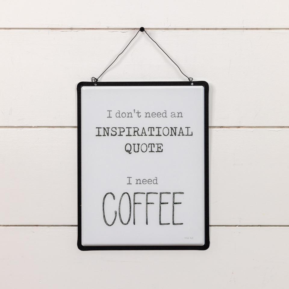 I NEED COFFEE SIGN