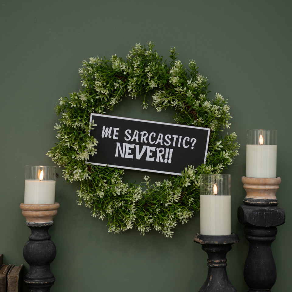 ME SARCASTIC METAL SIGN