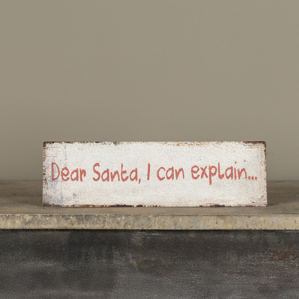 12" TABLETOP DEAR SANTA, I CAN EXPLAIN SIGN