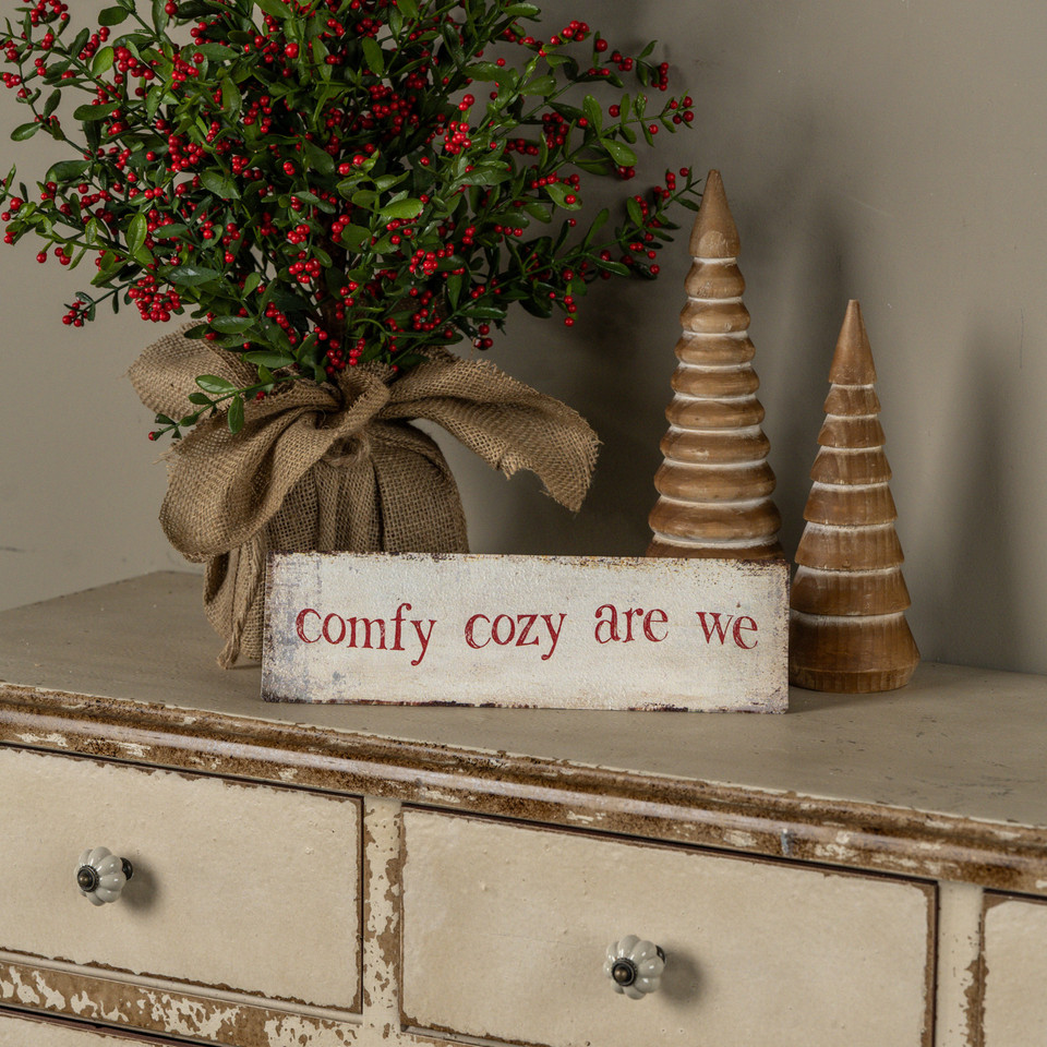 12" TABLETOP COMFY COZY ARE WE SIGN