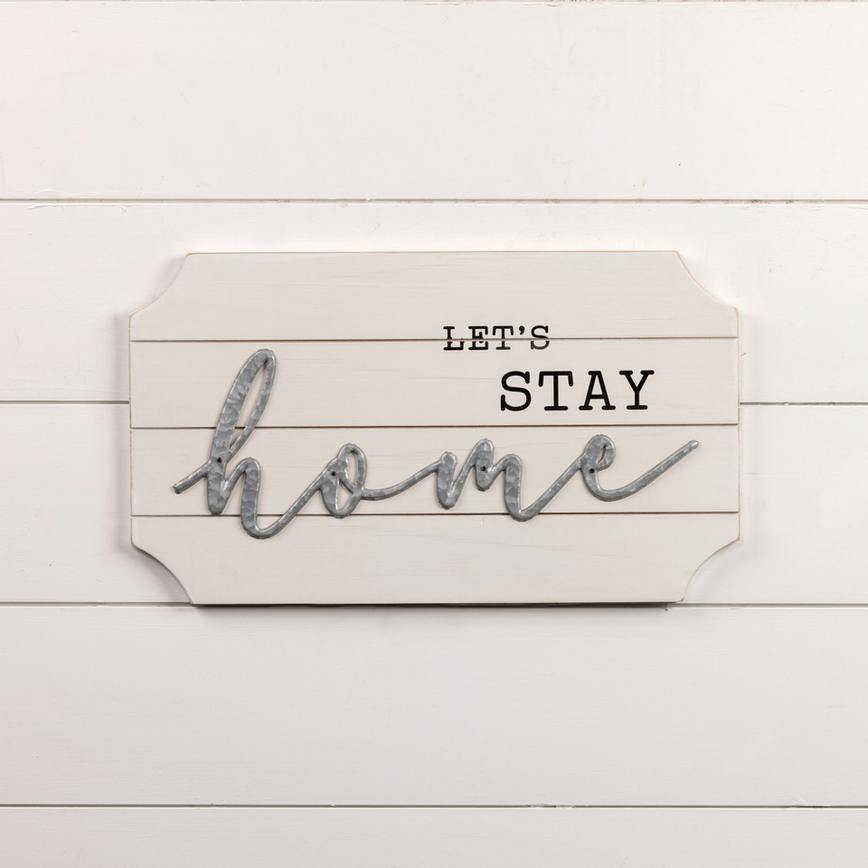 LET'S STAY HOME SIGN