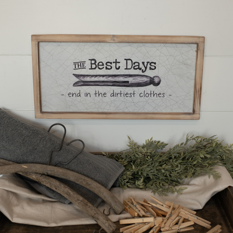 19.75" BEST DAYS WHITE FRAMED SIGN