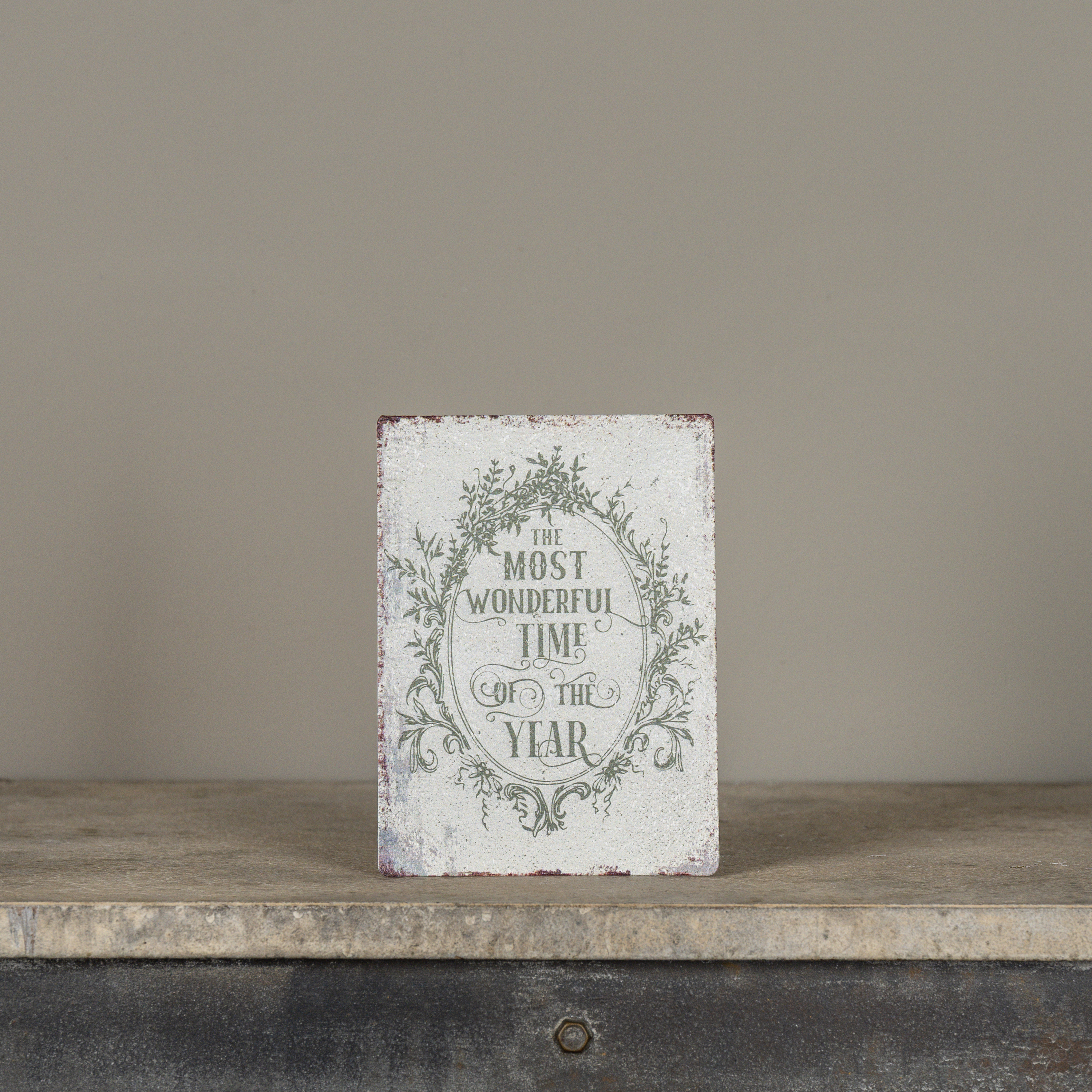 7" MOST WONDERFUL TIME TABLETOP SIGN