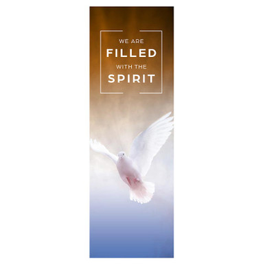We Are Filled With The Spirit Banner