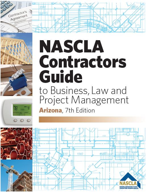 Arizona Contractors Guide to Business, Law & Project Management, 7th