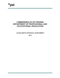 Commonwealth of Virginia Department of Professional and Occupational Regulation - VA Builders Technical Supplement 2011 Commonwealth of Virginia Department of Professional and Occupational Regulation - VA Builders Technical Supplement 2011