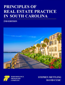 Principles of Real Estate Practice in South Carolina (2ND Edition) Principles of Real Estate Practice in South Carolina (2ND Edition)