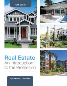 Real Estate: An Introduction to the Profession, 12th Edition Real Estate: An Introduction to the Profession, 12th Edition