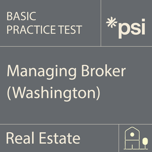 Washington Managing Broker Practice Test Washington Managing Broker Practice Test