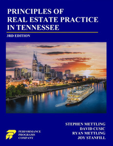 Principles of Real Estate Practice in Tennessee (3RD Edition) Principles of Real Estate Practice in Tennessee (3RD Edition)