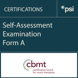 Certification Board for Music Therapists Self-Assessment Examination Form A
