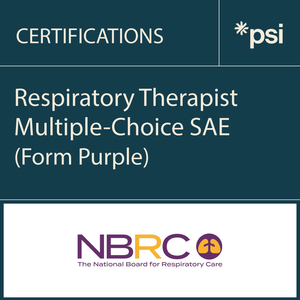 Respiratory Therapist Multiple-Choice SAE (Form Purple)