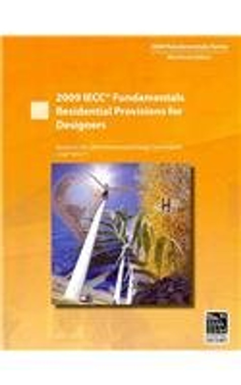 2009 IECC Fundamentals Residential Provisions for Designers