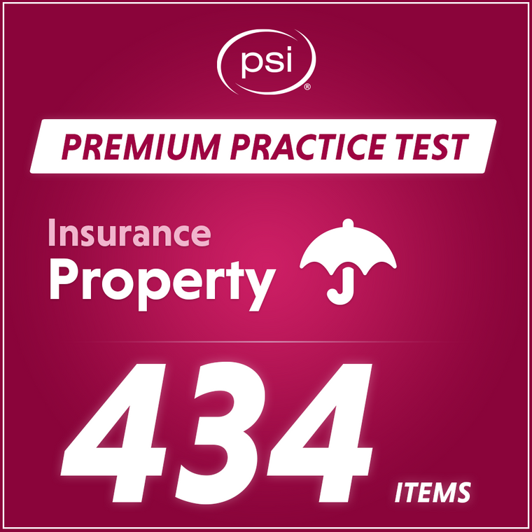 Insurance - Property Producer - Premium Practice Test - 434 items