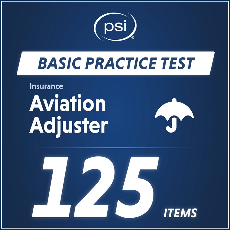 Aviation Insurance Adjuster Practice Test