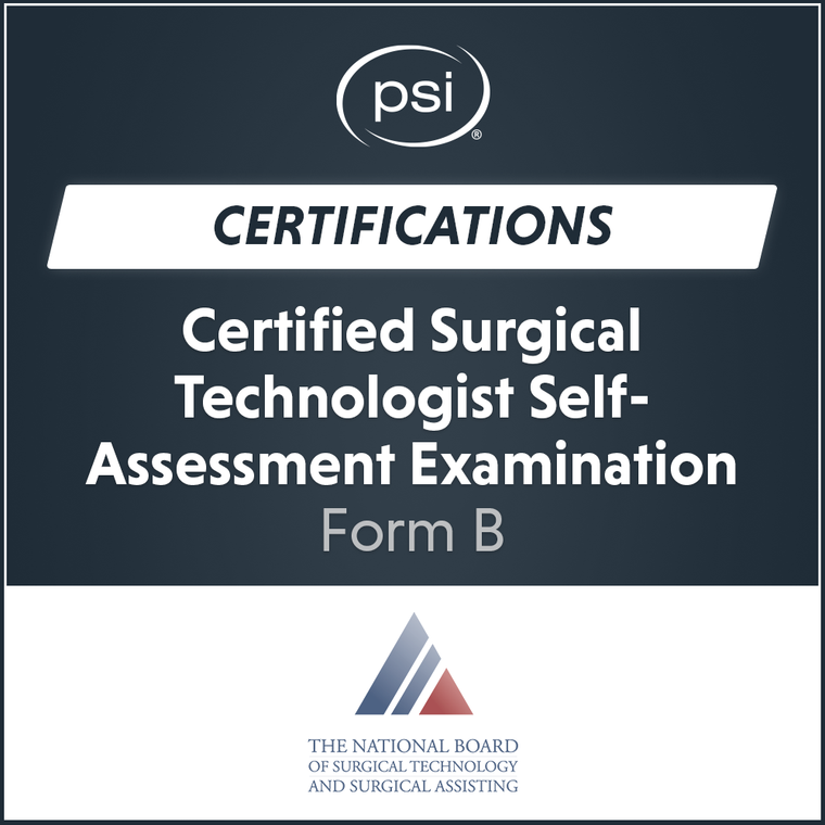Certified Surgical Technologist Self-Assessment Examination - Form B
