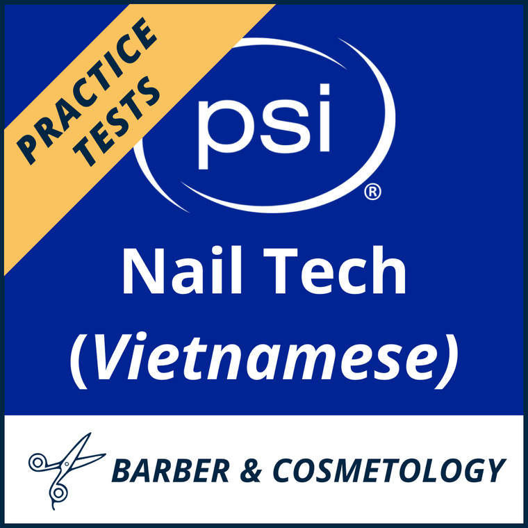 Nail Technician (Vietnamese) Practice Tests - PSI Test Prep - 350+ Items