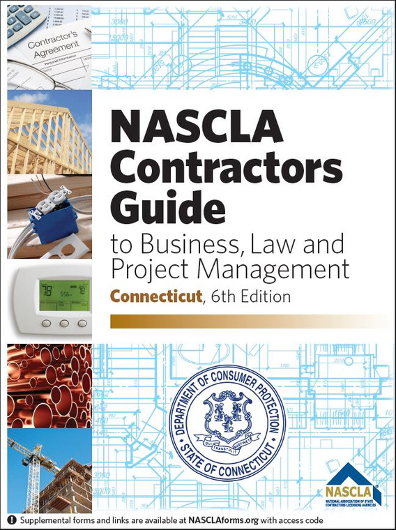 NASCLA Connecticut - Contractors Guide to Business Law and Project Management, 6th Edition