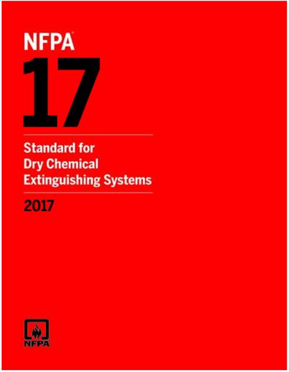 NFPA 17: Standard for Dry Chemical Extinguishing Systems 2017