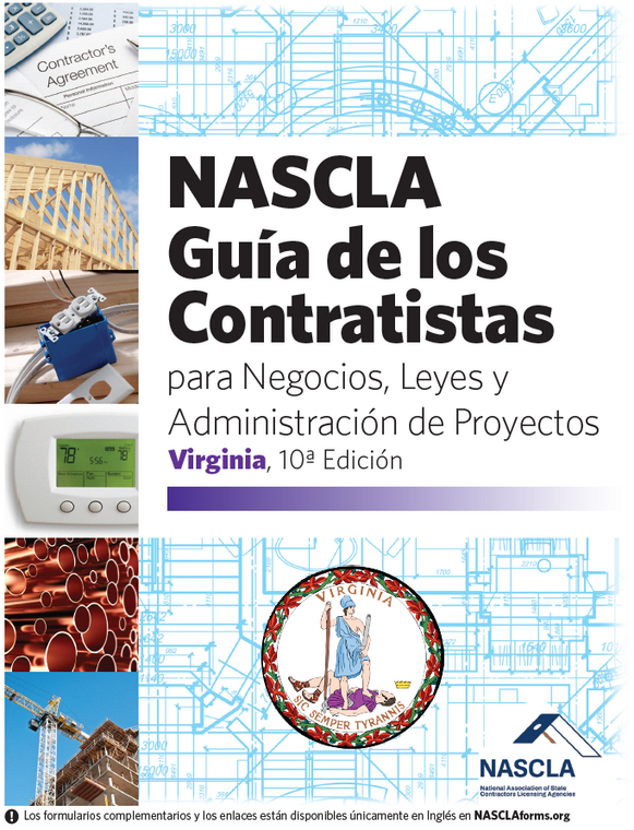 NASCLA Virginia  - Guía de los Contratistas para Negocios, Leyes y Administración de Proyectos, 10ª Edición