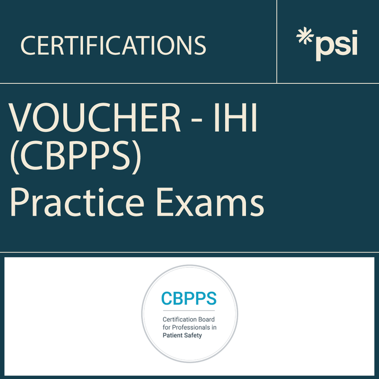 VOUCHER - IHI (CBPPS) Practice Exams VOUCHER - IHI (CBPPS) Practice Exams