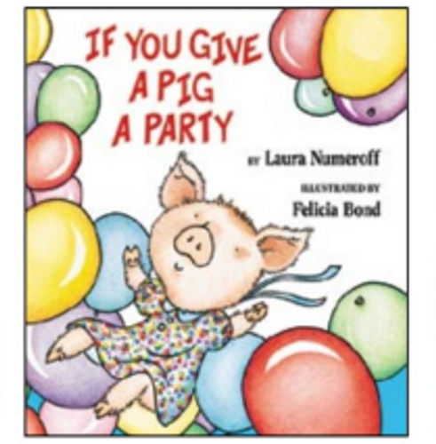 If You Give A Pig A Party