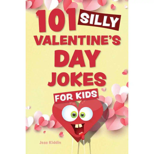 101 Silly Valentine's Day Jokes For Kids