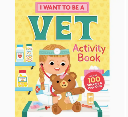 I Want To Be A Veterinarian Activity Book
