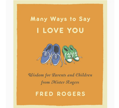 Many Ways To Say I Love You (Mister Rogers)