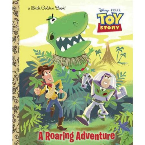 Little Golden Book - Toy Story - A Roaring Adventure