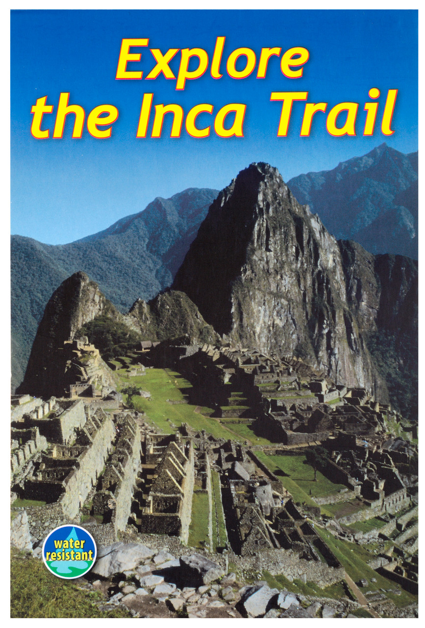 Inca Trail Homework Explore the Inca Trail 3rd Edition | MEC