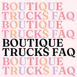 Boutique Truck or Trailer FAQ & Policies