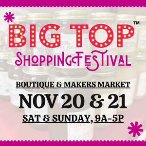 Outdoor Registration - Big Top Shopping Festival - Saturday, November 20 & Sunday, November 21, 2027 - Conroe, TX - Exhibitor Registration